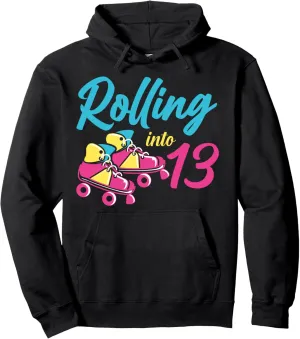 Roller Skates Into 13 Years Let's Roll I'm 13 Rollerblades Pullover Hoodie